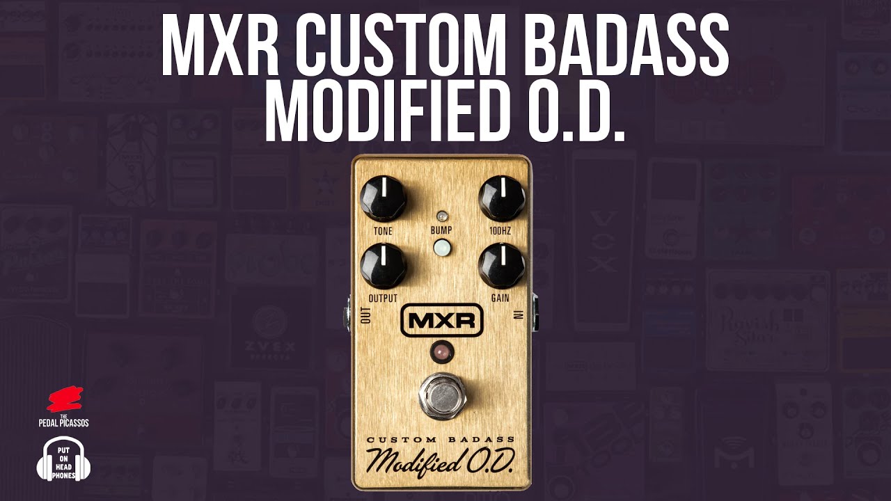 MXR Custom Badass Modified OD #mxr #overdrive #badass - YouTube