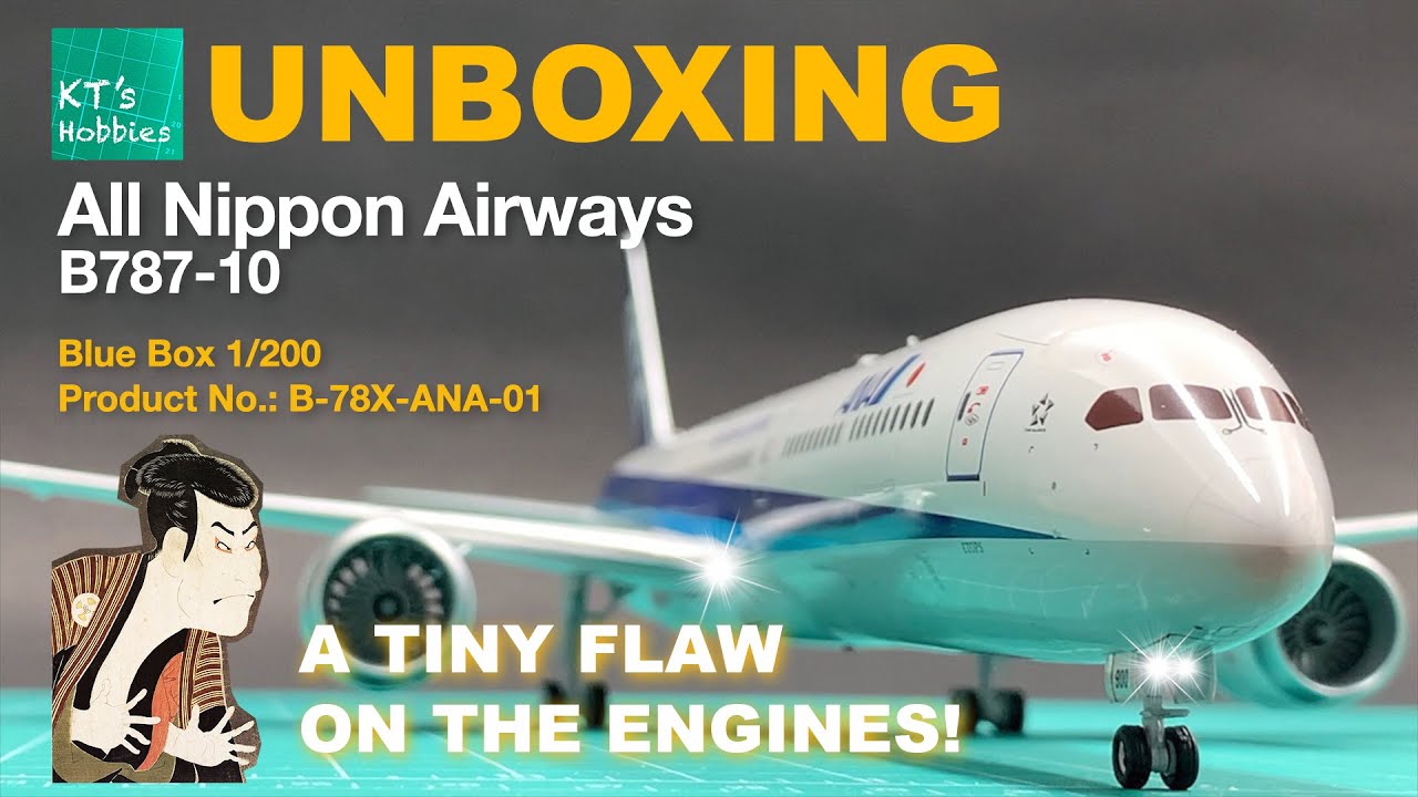 Blue Box 1/200 ANA All Nippon B787-10 Unboxing and Review - YouTube