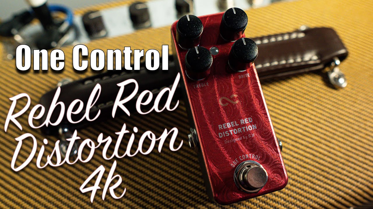 One Control Rebel Red Distortion 4K (RRD4k) Pedal Demo - BJFe