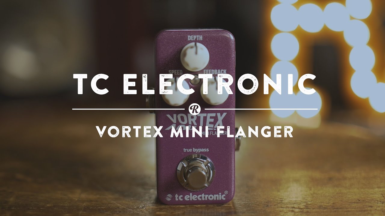 TC Electronic Vortex Mini Flanger | Reverb Demo Video - YouTube