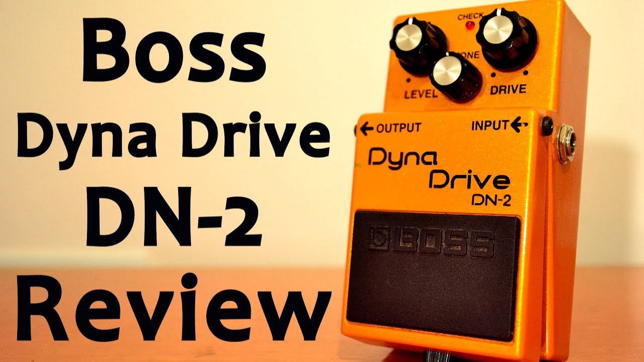 Boss Dyna Drive DN-2 Review - YouTube