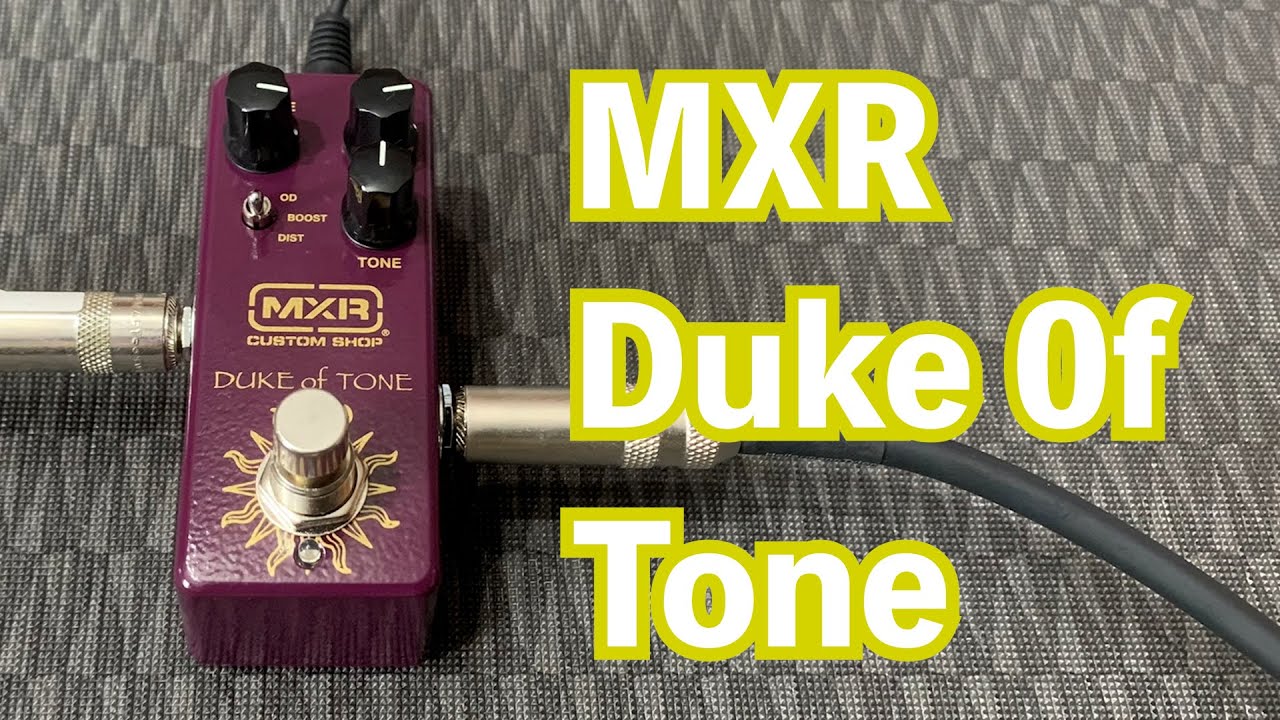 MXR / Duke of Tone - YouTube