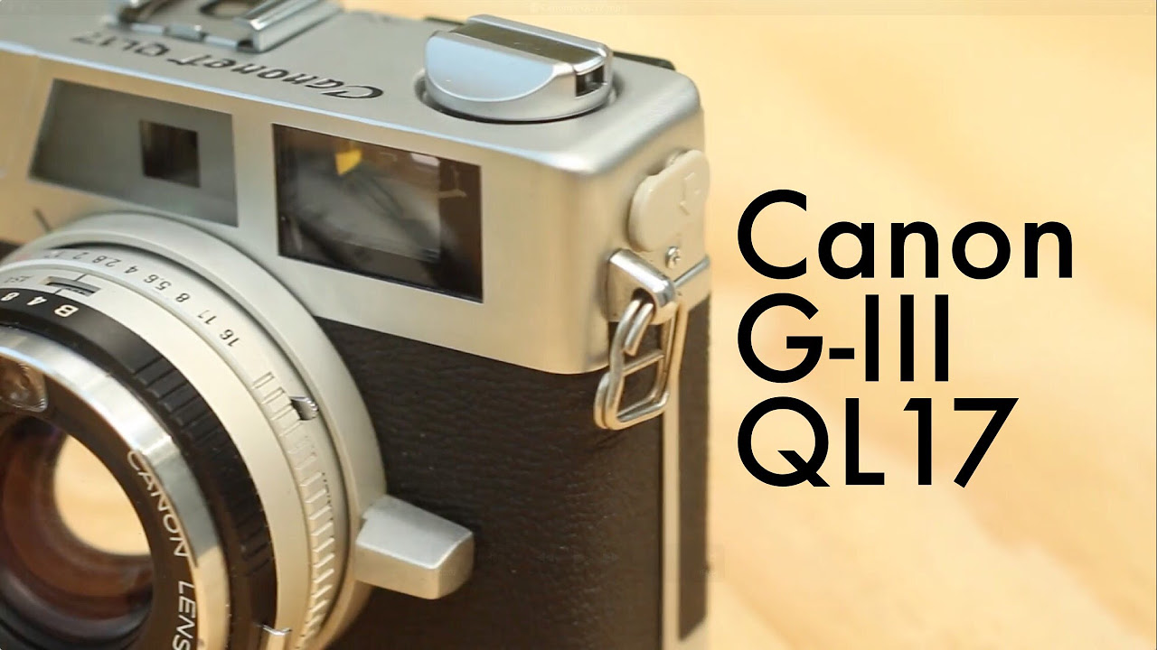 Canonet G-III QL17 Review and Manual - YouTube
