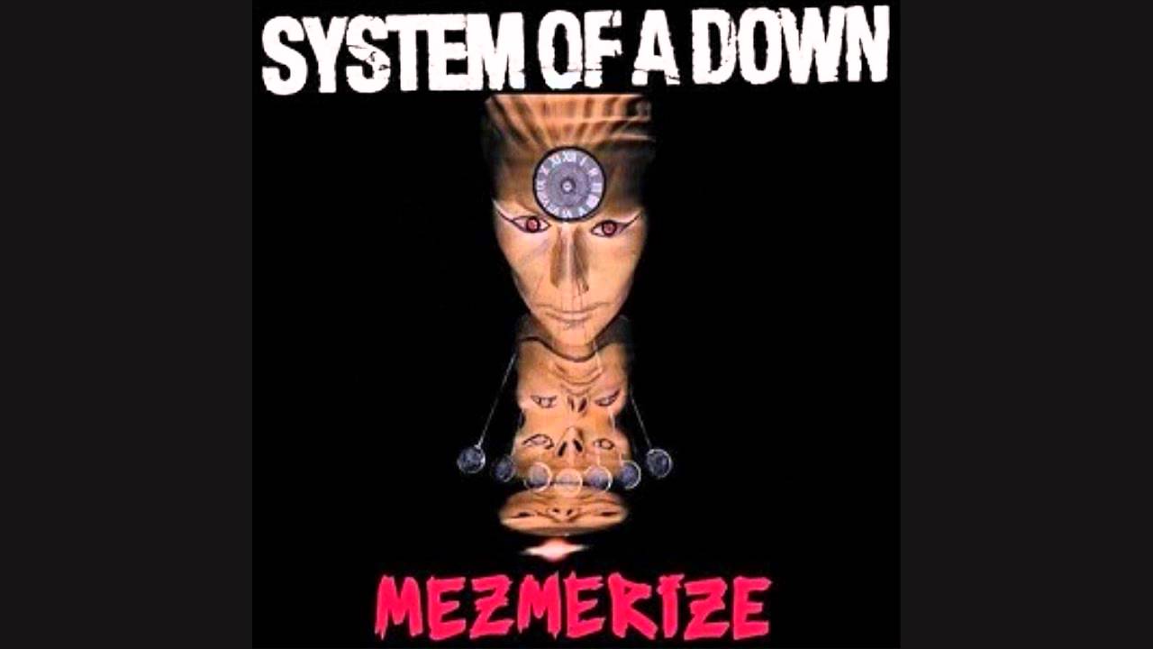 System Of A Down - Radio / Video - Mezmerize - LYRICS (2005) HQ