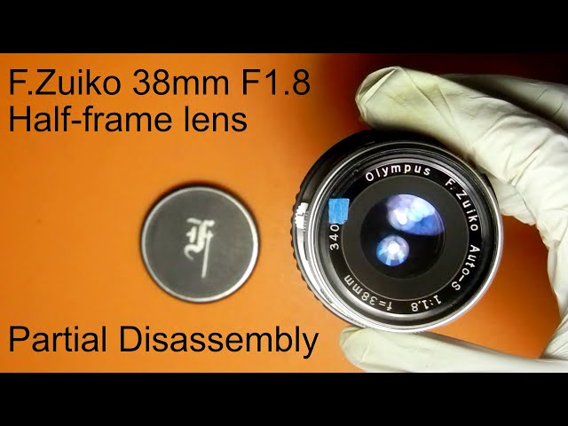 Partial Disassembly of Olympus F.Zuiko Auto-S 38mm F1.8 lens (PEN