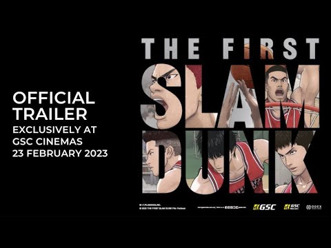 THE FIRST SLAM DUNK (Official Trailer) - In GSCinemas 23 FEBRUARY