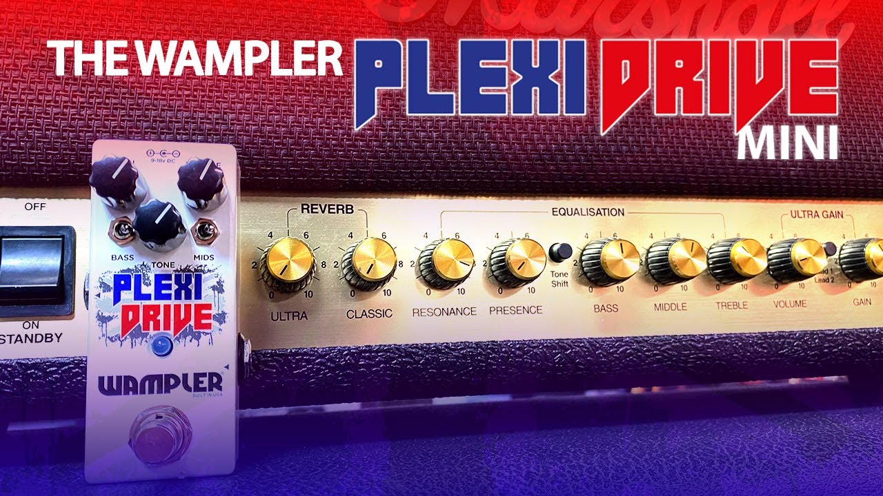 Mini Plexi Drive from Wampler demo, using Fender & Vox amps - YouTube