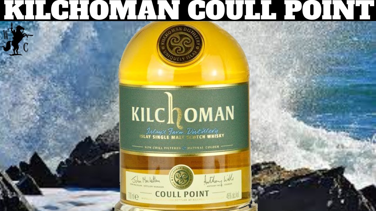 Kilchoman Coull Point Islay Single Malt Scotch Whisky Review - YouTube