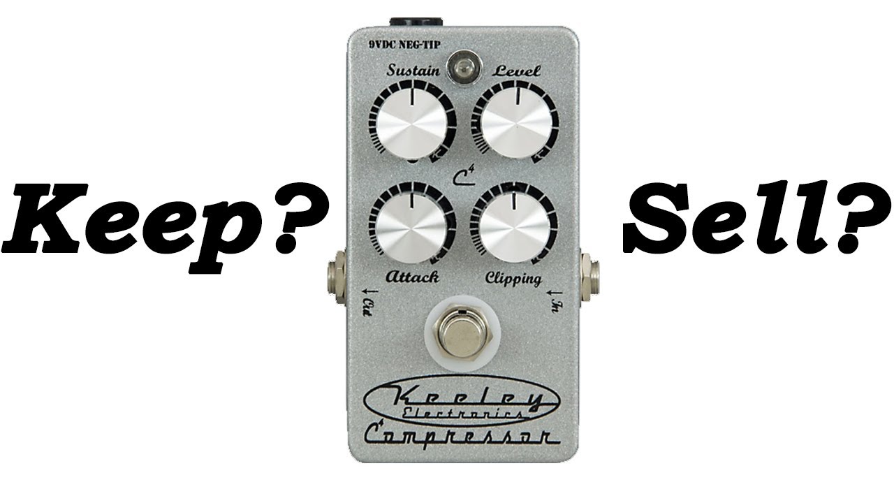 Keep or Sell? Keeley C4 Compressor (4 Knob) - YouTube