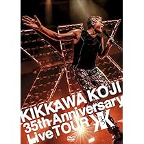 Amazon.co.jp: KIKKAWA KOJI 35th Anniversary Live TOUR (通常盤