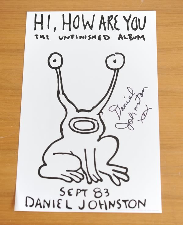 Daniel Johnston ダニエル・ジョンストン 直筆サイン入りポスター