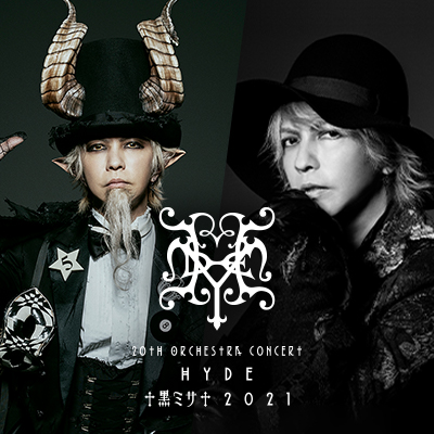20th Orchestra Concert HYDE 黑ミサ 2021