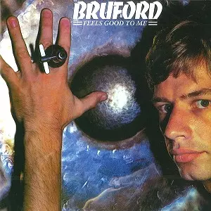 FEELS GOOD TO ME /BILL BRUFORD/ビル・ブルーフォード｜PROGRESSIVE